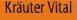 Kr&auml;uter Vital